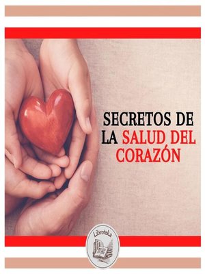 cover image of Secretos De La Salud Del Corazón